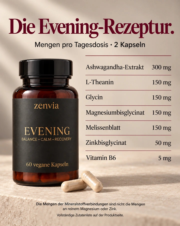 Evening-Rezeptur und Verbindungsmengen je zwei Kapseln; vollständige Deklaration auf dieser Seite.
